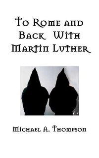 Couverture_To Rome and Back With Martin Luther