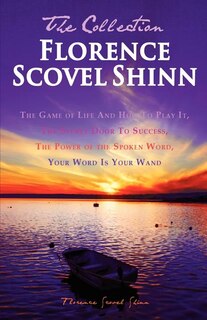 Front cover_Florence Scovel Shinn - The Collection