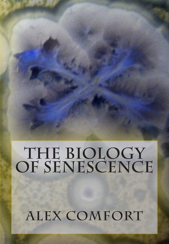 Front cover_The Biology of Senescence