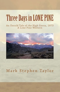 Front cover_Three Days in LONE PINE