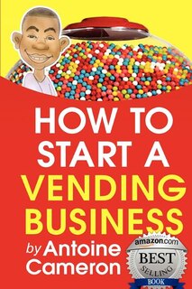 Front cover_How to Start a Vending Business