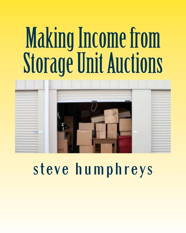 Front cover_Making Income from Storage Unit Auctions