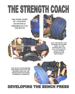 Front cover_THE STRENGTH COACH developing the bench press