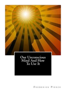 Couverture_Our Unconscious Mind And How To Use It