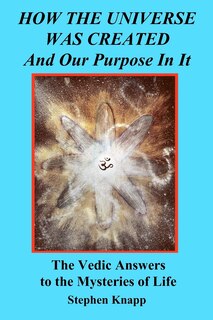 Front cover_How the Universe was Created and Our Purpose In It