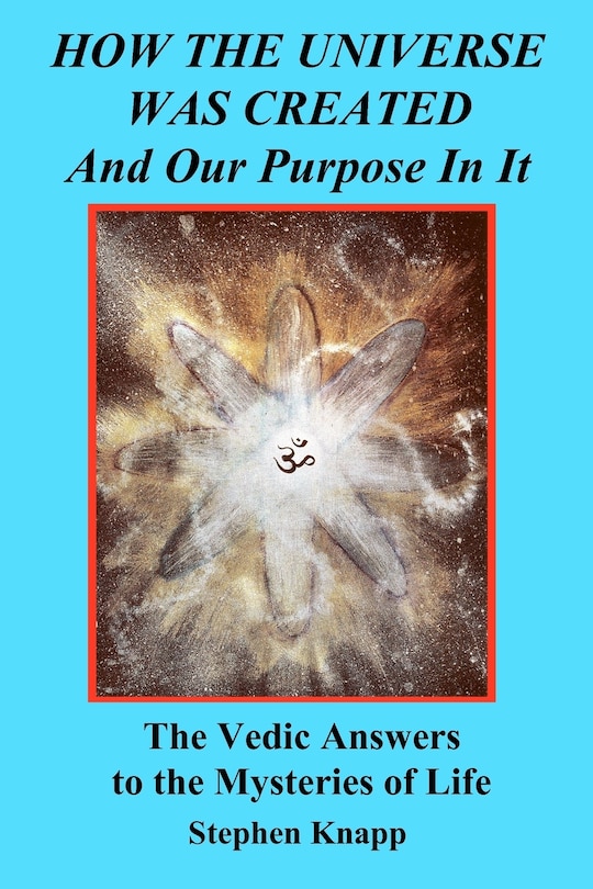 Front cover_How the Universe was Created and Our Purpose In It