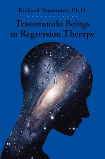 Front cover_Transmundo Beings in Regression Therapy