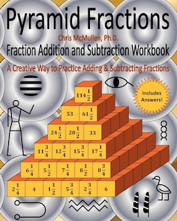 Front cover_Pyramid Fractions -- Fraction Addition and Subtraction Workbook