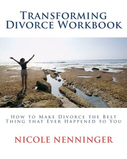 Front cover_Transforming Divorce Workbook