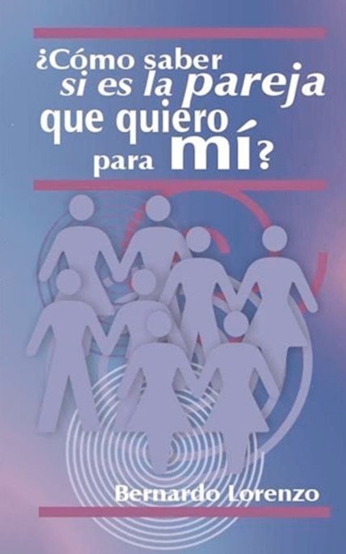 Front cover_¿Cómo saber si es la pareja que quiero para mí?