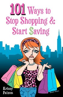 Couverture_101 Ways to Stop Shopping and Start Saving
