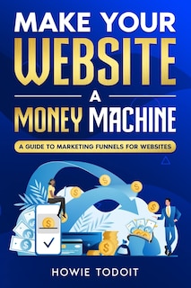 Front cover_Make Your Website a Money Machine