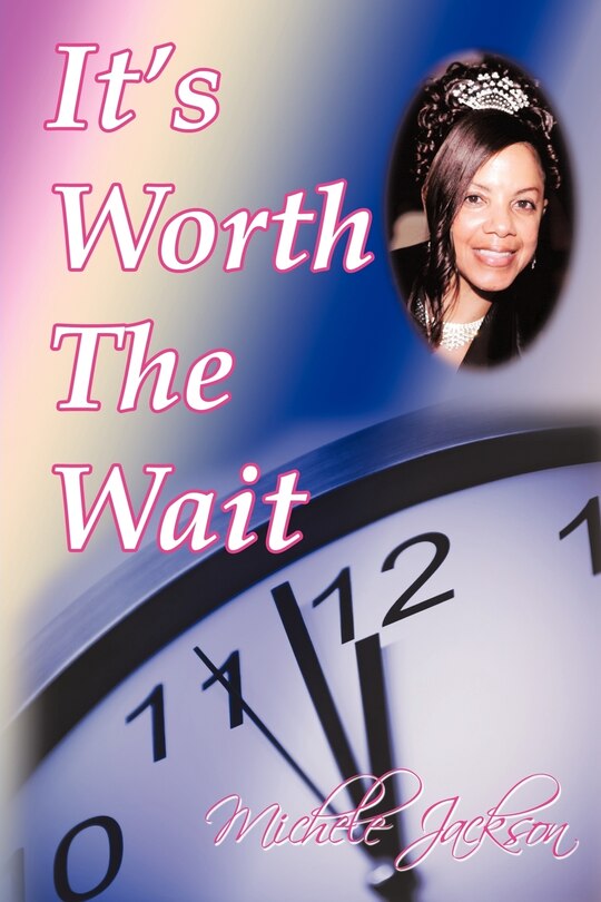 Front cover_It's Worth The Wait