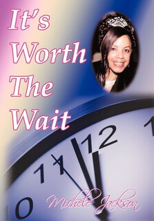 Front cover_It's Worth The Wait