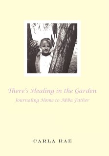 Front cover_There's Healing In The Garden