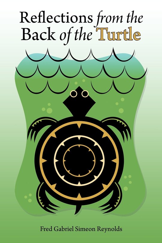 Front cover_Reflections From The Back Of The Turtle