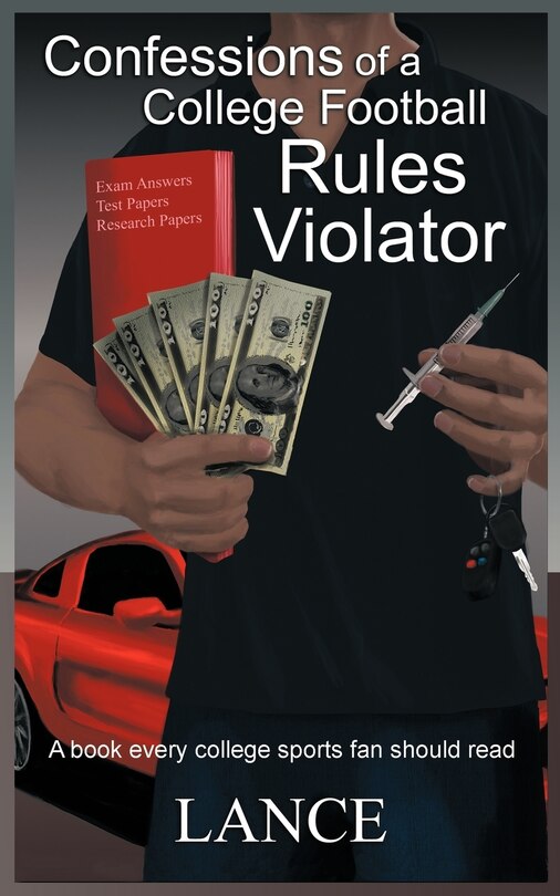 Front cover_Confessions Of A College Football Rules Violator