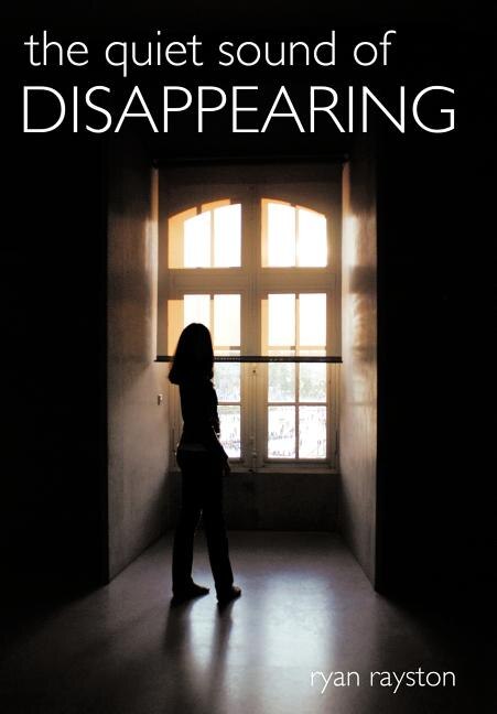 Front cover_The Quiet Sound Of Disappearing
