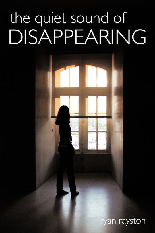 Front cover_The Quiet Sound Of Disappearing