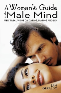 Front cover_A Woman's Guide To The Male Mind
