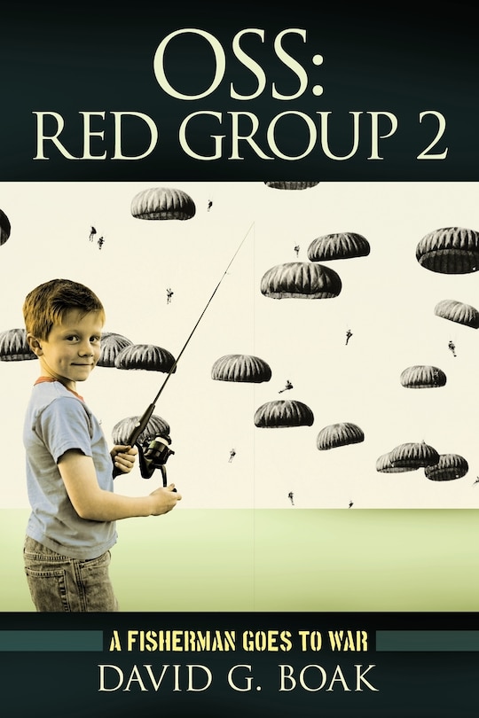 Oss Red Group 2: A Fisherman Goes To War