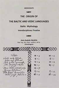 The Origin Of The Baltic And Vedic Languages: Baltic Mythology