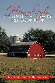Couverture_Home-style Gluten Free And Dairy Free Cookbook