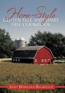 Front cover_Home-style Gluten Free And Dairy Free Cookbook