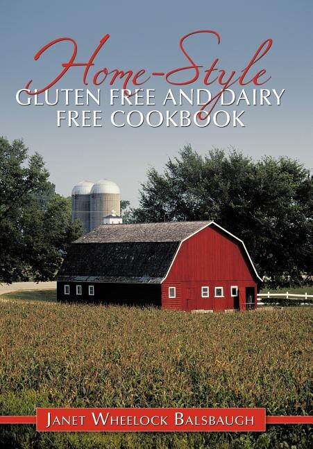 Front cover_Home-style Gluten Free And Dairy Free Cookbook