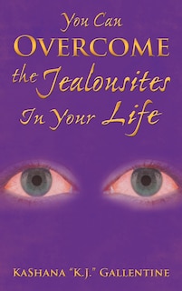 Front cover_You Can Overcome The Jealousites In Your Life