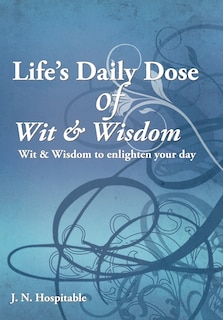 Front cover_Life's Daily Dose Of Wit & Wisdom