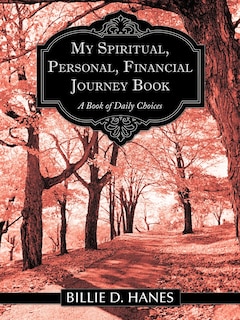 Front cover_My Spiritual, Personal, Financial Journey Book