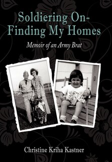 Front cover_Soldiering On - Finding My Homes