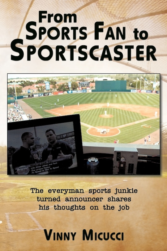 Front cover_From Sports Fan To Sportscaster