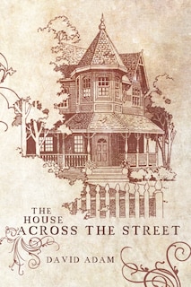 Front cover_The House Across The Street