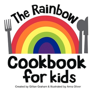 Front cover_The Rainbow Cookbook For Kids