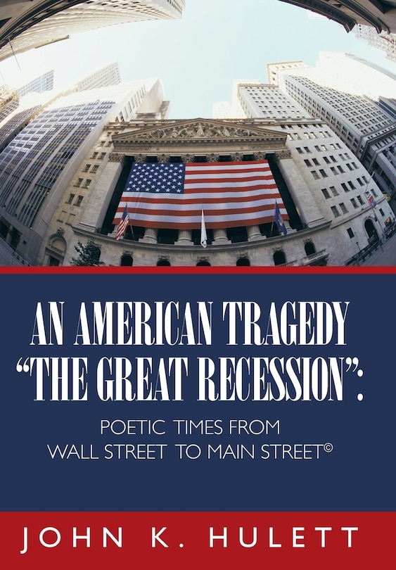 Front cover_An American Tragedy-The Great Recession