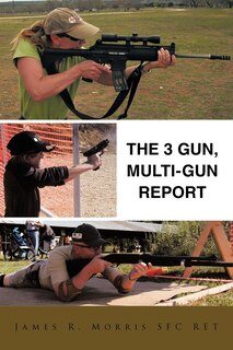 Front cover_The 3 Gun, Multi-gun Report