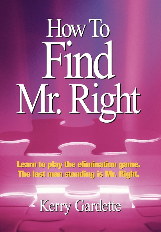 How To Find Mr. Right