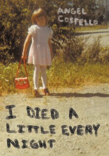 Front cover_I Died A Little Every Night