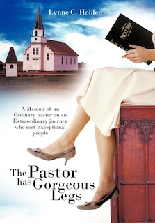 Front cover_The Pastor Has Gorgeous Legs