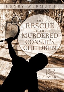 Couverture_The Rescue Of The Murdered Consul's Children