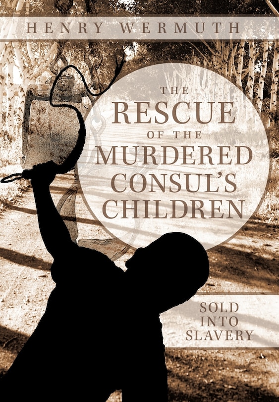 Couverture_The Rescue Of The Murdered Consul's Children