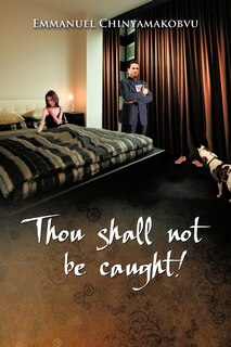 Front cover_Thou Shall Not Be Caught!