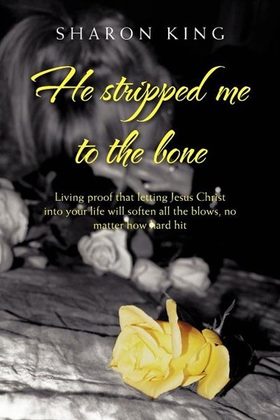 Front cover_He Stripped Me to the Bone