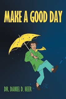 Make A Good Day