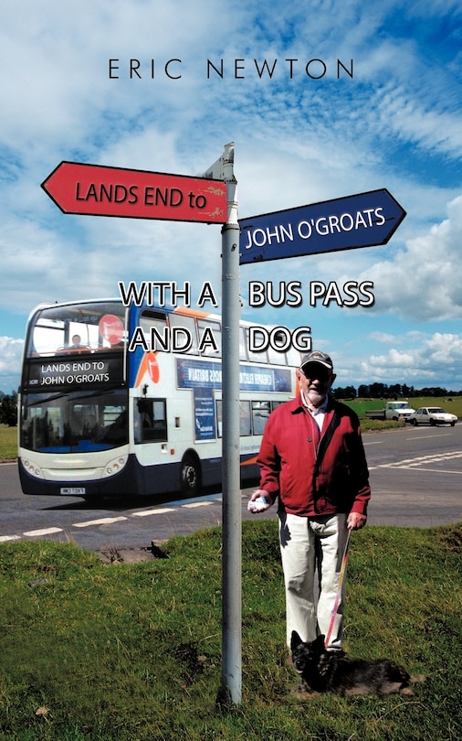Couverture_Lands End To John O'groats With A Bus Pass And A Dog