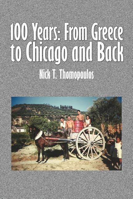 100 Years: From Greece to Chicago and Back