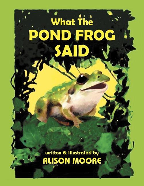 Front cover_What The POND FROG Said
