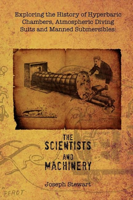 Couverture_Exploring the History of Hyperbaric Chambers, Atmospheric Diving Suits and Manned Submersibles